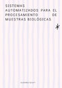SISTEMAS AUTOMATIZADOS PARA EL PROCESAMIENTO DE MUESTRAS BIOLÓGICAS