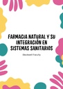 FARMACIA NATURAL Y SU INTEGRACIÓN EN SISTEMAS SANITARIOS