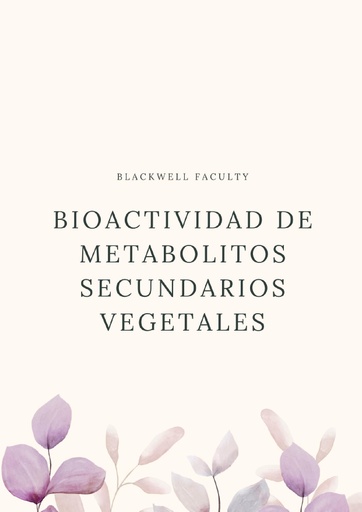 BIOACTIVIDAD DE METABOLITOS SECUNDARIOS VEGETALES