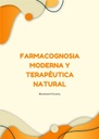 FARMACOGNOSIA MODERNA Y TERAPÉUTICA NATURAL