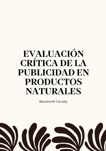 EVALUACIÓN CRÍTICA DE LA PUBLICIDAD EN PRODUCTOS NATURALES