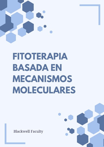 FITOTERAPIA BASADA EN MECANISMOS MOLECULARES