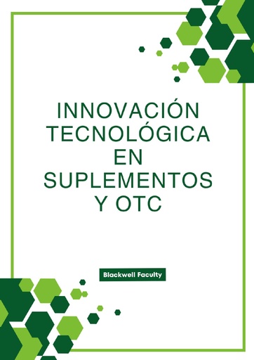 INNOVACIÓN TECNOLÓGICA EN SUPLEMENTOS Y OTC