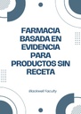 FARMACIA BASADA EN EVIDENCIA PARA PRODUCTOS SIN RECETA