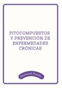 FITOCOMPUESTOS Y PREVENCIÓN DE ENFERMEDADES CRÓNICAS