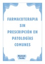 FARMACOTERAPIA SIN PRESCRIPCIÓN EN PATOLOGÍAS COMUNES