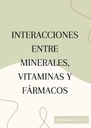 INTERACCIONES ENTRE MINERALES, VITAMINAS Y FÁRMACOS