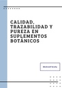 CALIDAD, TRAZABILIDAD Y PUREZA EN SUPLEMENTOS BOTÁNICOS