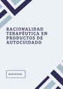 RACIONALIDAD TERAPÉUTICA EN PRODUCTOS DE AUTOCUIDADO