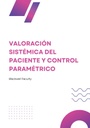 VALORACIÓN SISTÉMICA DEL PACIENTE Y CONTROL PARAMÉTRICO