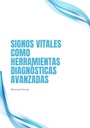 SIGNOS VITALES COMO HERRAMIENTAS DIAGNÓSTICAS AVANZADAS