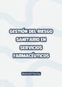 GESTIÓN DEL RIESGO SANITARIO EN SERVICIOS FARMACÉUTICOS