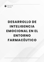 DESARROLLO DE INTELIGENCIA EMOCIONAL EN EL ENTORNO FARMACÉUTICO