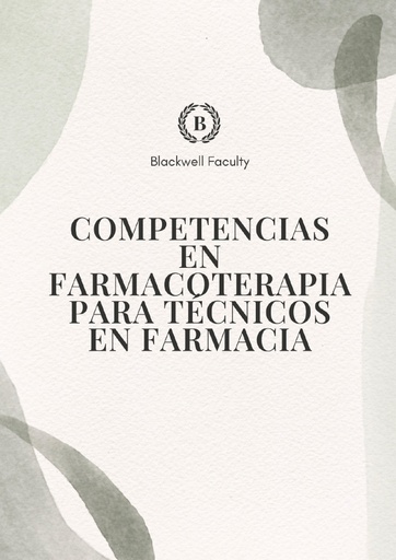 COMPETENCIAS EN FARMACOTERAPIA PARA TÉCNICOS EN FARMACIA