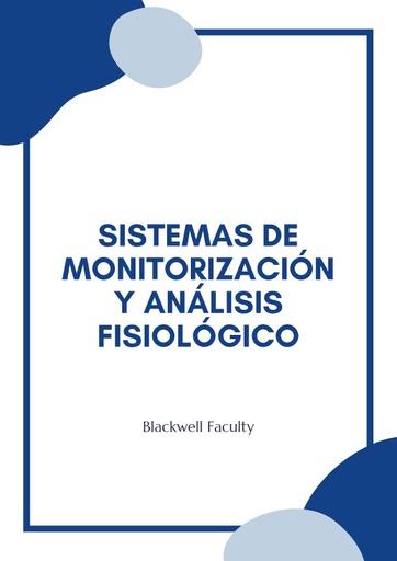 SISTEMAS DE MONITORIZACIÓN Y ANÁLISIS FISIOLÓGICO