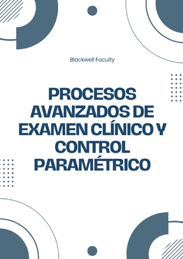 PROCESOS AVANZADOS DE EXAMEN CLÍNICO Y CONTROL PARAMÉTRICO