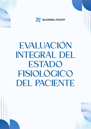EVALUACIÓN INTEGRAL DEL ESTADO FISIOLÓGICO DEL PACIENTE