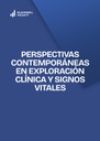 PERSPECTIVAS CONTEMPORÁNEAS EN EXPLORACIÓN CLÍNICA Y SIGNOS VITALES