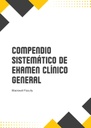 COMPENDIO SISTEMÁTICO DE EXAMEN CLÍNICO GENERAL