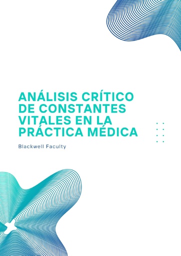 ANÁLISIS CRÍTICO DE CONSTANTES VITALES EN LA PRÁCTICA MÉDICA