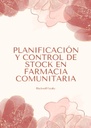 PLANIFICACIÓN Y CONTROL DE STOCK EN FARMACIA COMUNITARIA