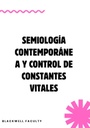 SEMIOLOGÍA CONTEMPORÁNEA Y CONTROL DE CONSTANTES VITALES