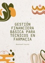 GESTIÓN FINANCIERA BÁSICA PARA TÉCNICOS EN FARMACIA
