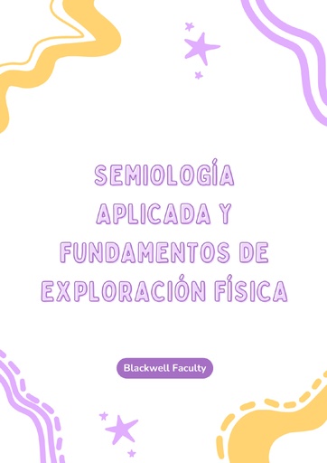 SEMIOLOGÍA APLICADA Y FUNDAMENTOS DE EXPLORACIÓN FÍSICA