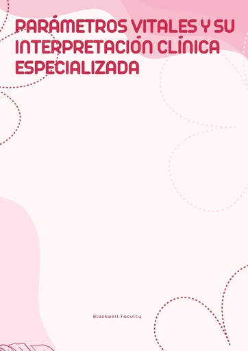 PARÁMETROS VITALES Y SU INTERPRETACIÓN CLÍNICA ESPECIALIZADA