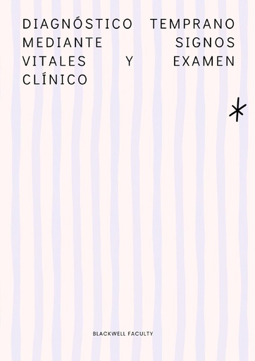 DIAGNÓSTICO TEMPRANO MEDIANTE SIGNOS VITALES Y EXAMEN CLÍNICO