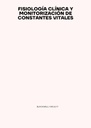 FISIOLOGÍA CLÍNICA Y MONITORIZACIÓN DE CONSTANTES VITALES