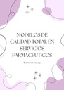 MODELOS DE CALIDAD TOTAL EN SERVICIOS FARMACÉUTICOS