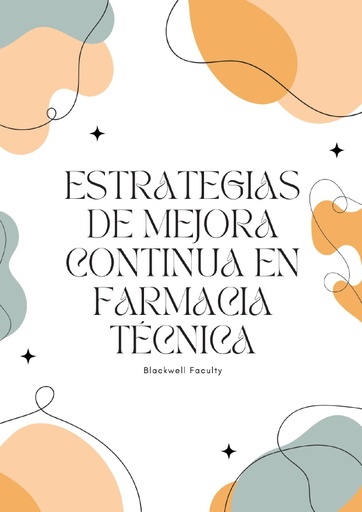 ESTRATEGIAS DE MEJORA CONTINUA EN FARMACIA TÉCNICA
