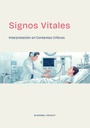SIGNOS VITALES Y SU INTERPRETACIÓN EN CONTEXTOS CRÍTICOS