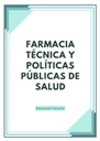 FARMACIA TÉCNICA Y POLÍTICAS PÚBLICAS DE SALUD