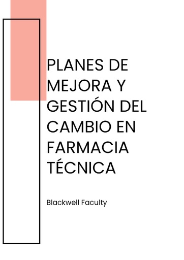 PLANES DE MEJORA Y GESTIÓN DEL CAMBIO EN FARMACIA TÉCNICA