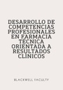 DESARROLLO DE COMPETENCIAS PROFESIONALES EN FARMACIA TÉCNICA ORIENTADA A RESULTADOS CLÍNICOS
