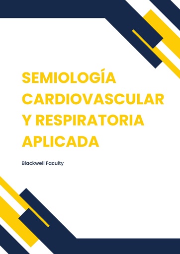 SEMIOLOGÍA CARDIOVASCULAR Y RESPIRATORIA APLICADA