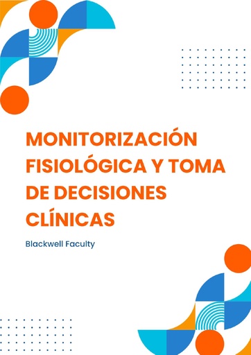 MONITORIZACIÓN FISIOLÓGICA Y TOMA DE DECISIONES CLÍNICAS