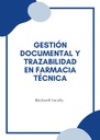 GESTIÓN DOCUMENTAL Y TRAZABILIDAD EN FARMACIA TÉCNICA