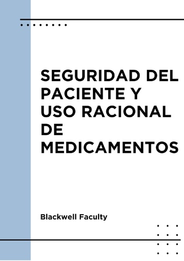 SEGURIDAD DEL PACIENTE Y USO RACIONAL DE MEDICAMENTOS