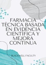 FARMACIA TÉCNICA BASADA EN EVIDENCIA CIENTÍFICA Y MEJORA CONTINUA