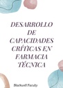 DESARROLLO DE CAPACIDADES CRÍTICAS EN FARMACIA TÉCNICA