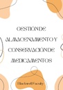 GESTIÓN DE ALMACENAMIENTO Y CONSERVACIÓN DE MEDICAMENTOS