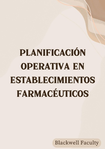 PLANIFICACIÓN OPERATIVA EN ESTABLECIMIENTOS FARMACÉUTICOS