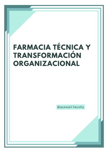 FARMACIA TÉCNICA Y TRANSFORMACIÓN ORGANIZACIONAL