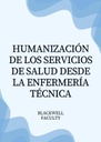HUMANIZACIÓN DE LOS SERVICIOS DE SALUD DESDE LA ENFERMERÍA TÉCNICA
