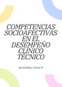 COMPETENCIAS SOCIOAFECTIVAS EN EL DESEMPEÑO CLÍNICO TÉCNICO