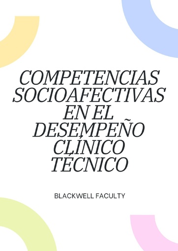 COMPETENCIAS SOCIOAFECTIVAS EN EL DESEMPEÑO CLÍNICO TÉCNICO