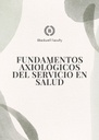 FUNDAMENTOS AXIOLÓGICOS DEL SERVICIO EN SALUD
